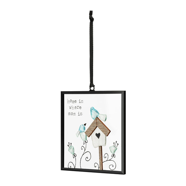 Home Is Where Mom Is Suncatcher