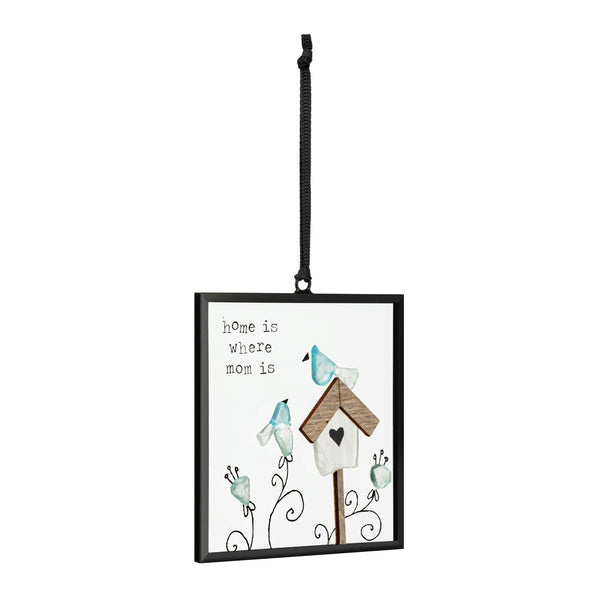 Home Is Where Mom Is Suncatcher