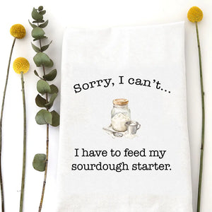 Feed My Sourdough - Tea Towel
