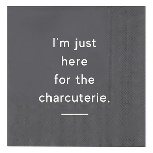 Cocktail Napkin - Just Here For the Charcuterie