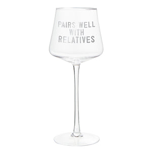 Wine Glass - Pairs Well with Relatives