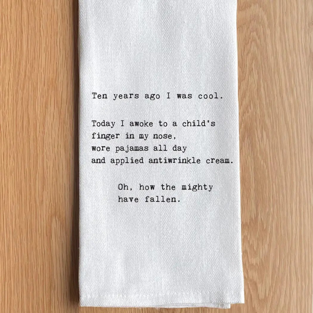 Ten Years Ago I Was Cool Tea Towel