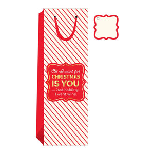 All I Want Is You Wine Bag