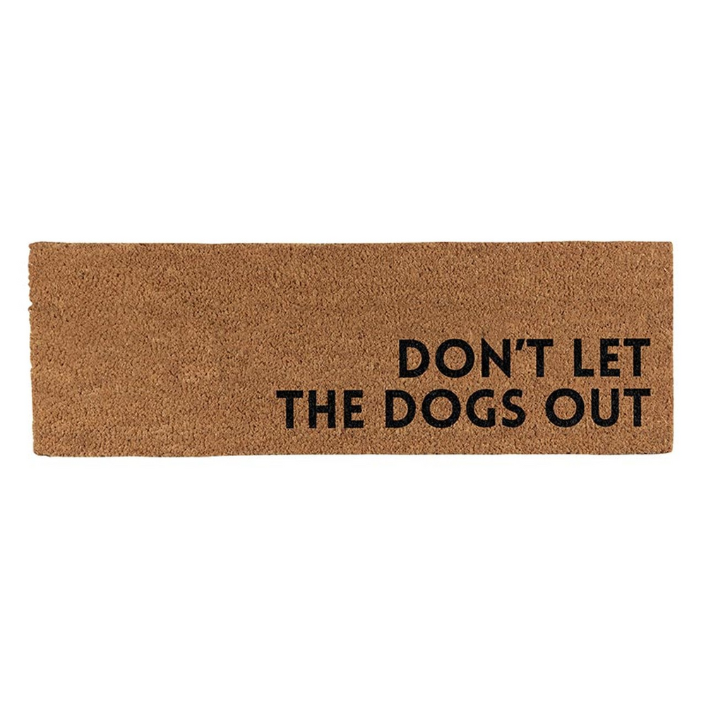 Coir Mat - Don't Let The Dogs Out
