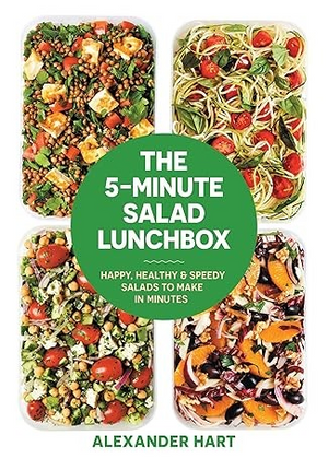The 5-Minute Salad Lunchbox: Happy, Healthy & Speedy Salads to Make in Minutes