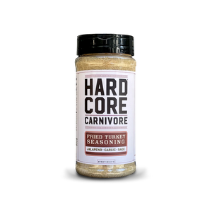 LIMITED EDITION Hardcore Carnivore: Fried Turkey Seasoning