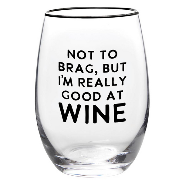 Wine Glass - Good at Wine