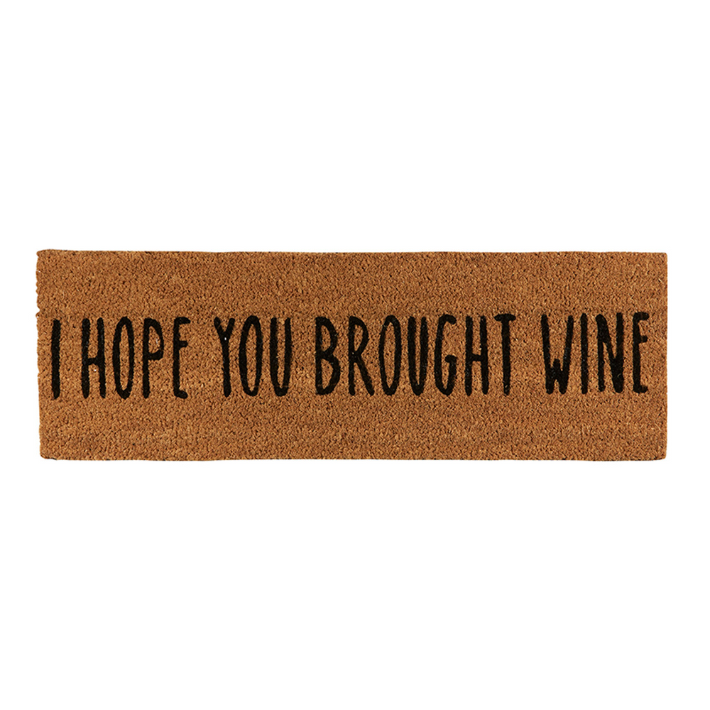 Doormat - I hope you brought wine
