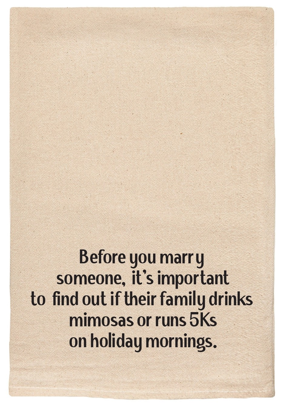 Before You Marry Someone | Funny Kitchen Tea Towels