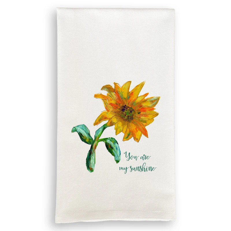 You Are My Sunshine Sunflower Tea Towel