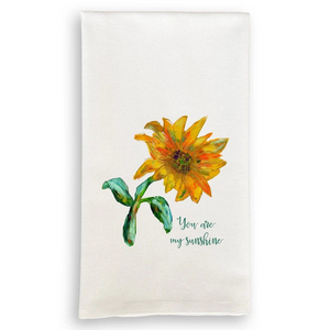 You Are My Sunshine Sunflower Tea Towel