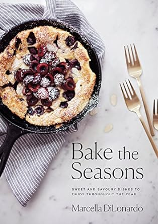 Bake The Seasons Cookbook