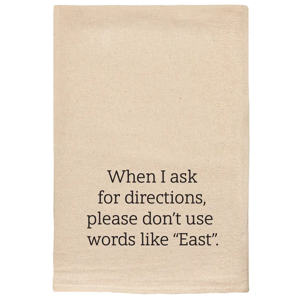 Ask For Directions Comical and Funny Kitchen Tea Towel
