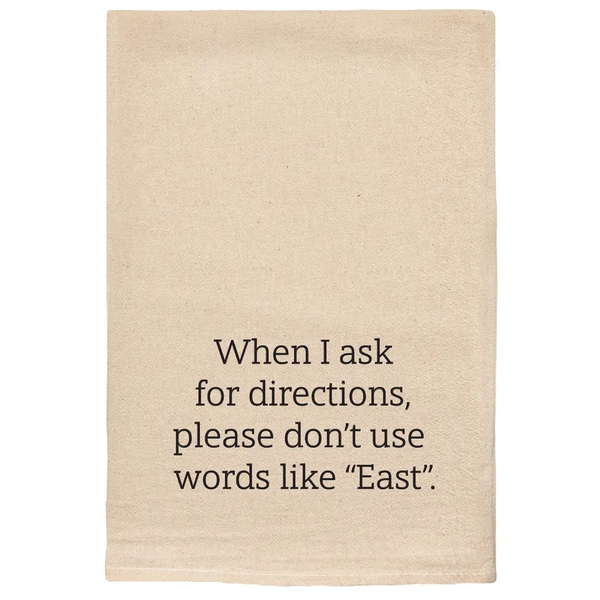 Ask For Directions Comical and Funny Kitchen Tea Towel