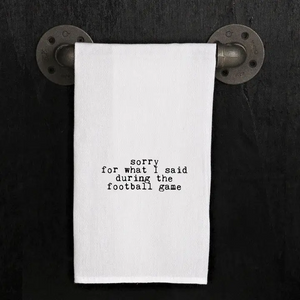Sorry For What I Said During Tea Towel