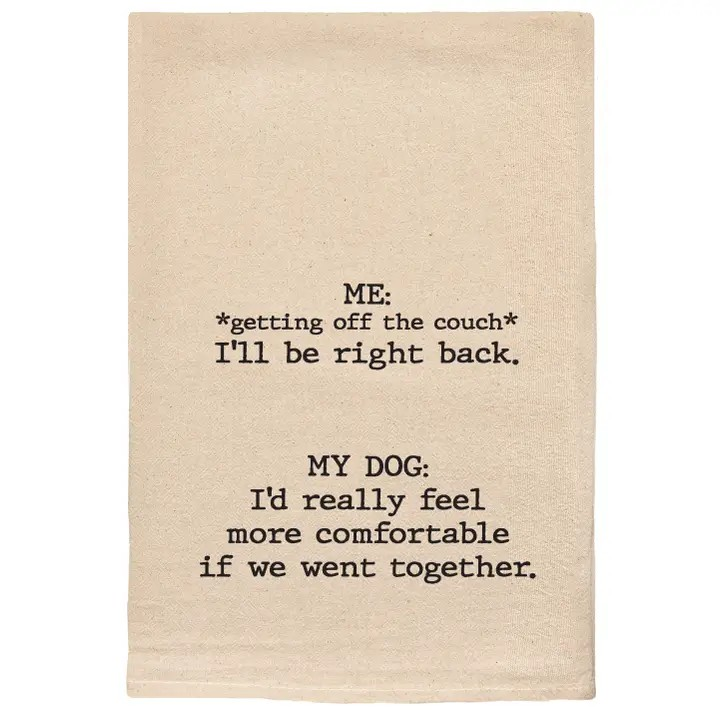 I'd Really Feel More Comfortable If We Went Together Towel