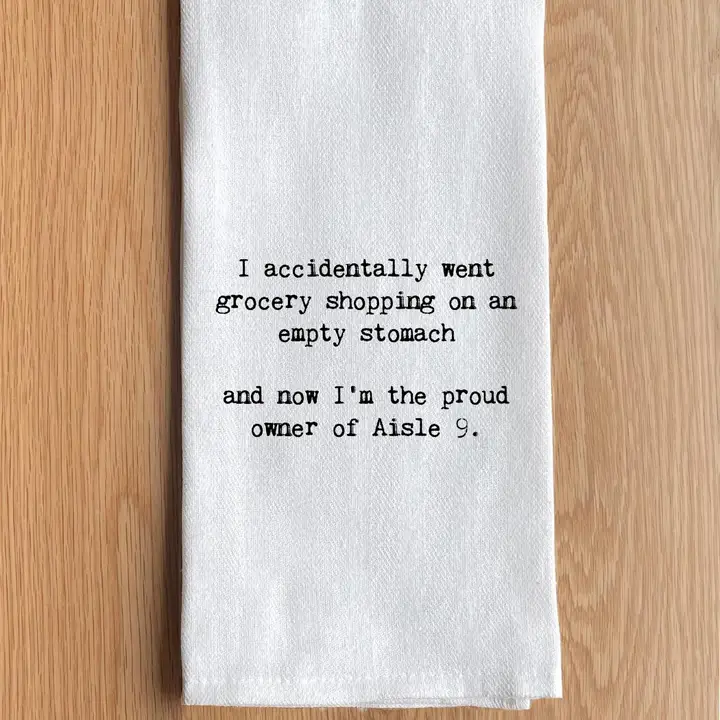 I Accidentally Went Shopping Tea Towel
