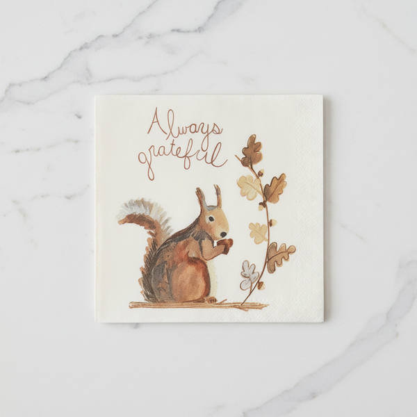 Squirrel on a Dinner Napkin, with the verbiage Always Grateful
